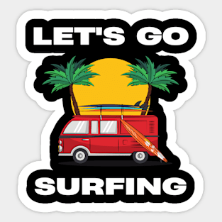 LET'S GO SURFING Sticker